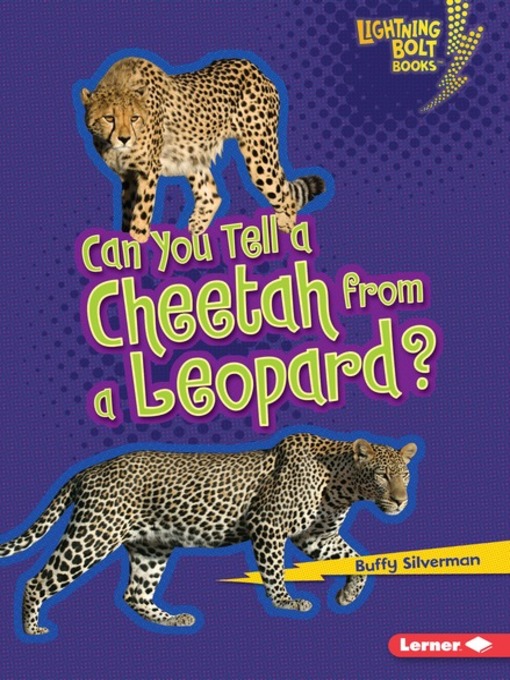 Title details for Can You Tell a Cheetah from a Leopard? by Buffy Silverman - Available